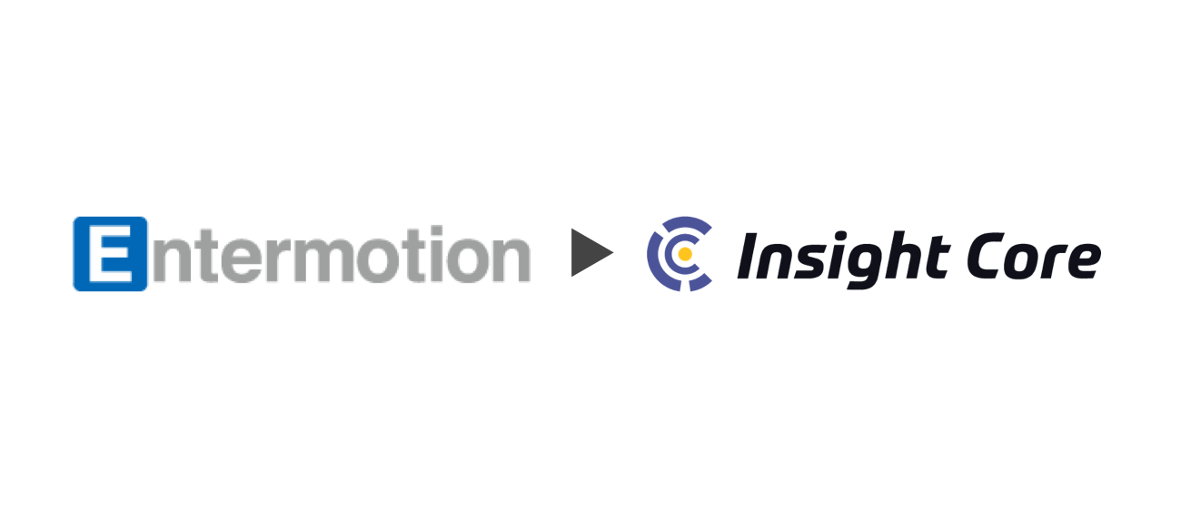 Entermotion → Insight Core